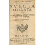 Scheffer,J.Suecia literaria, seu de scriptis &amp; scriptoribus gentis Sueciae. Opus postumum.