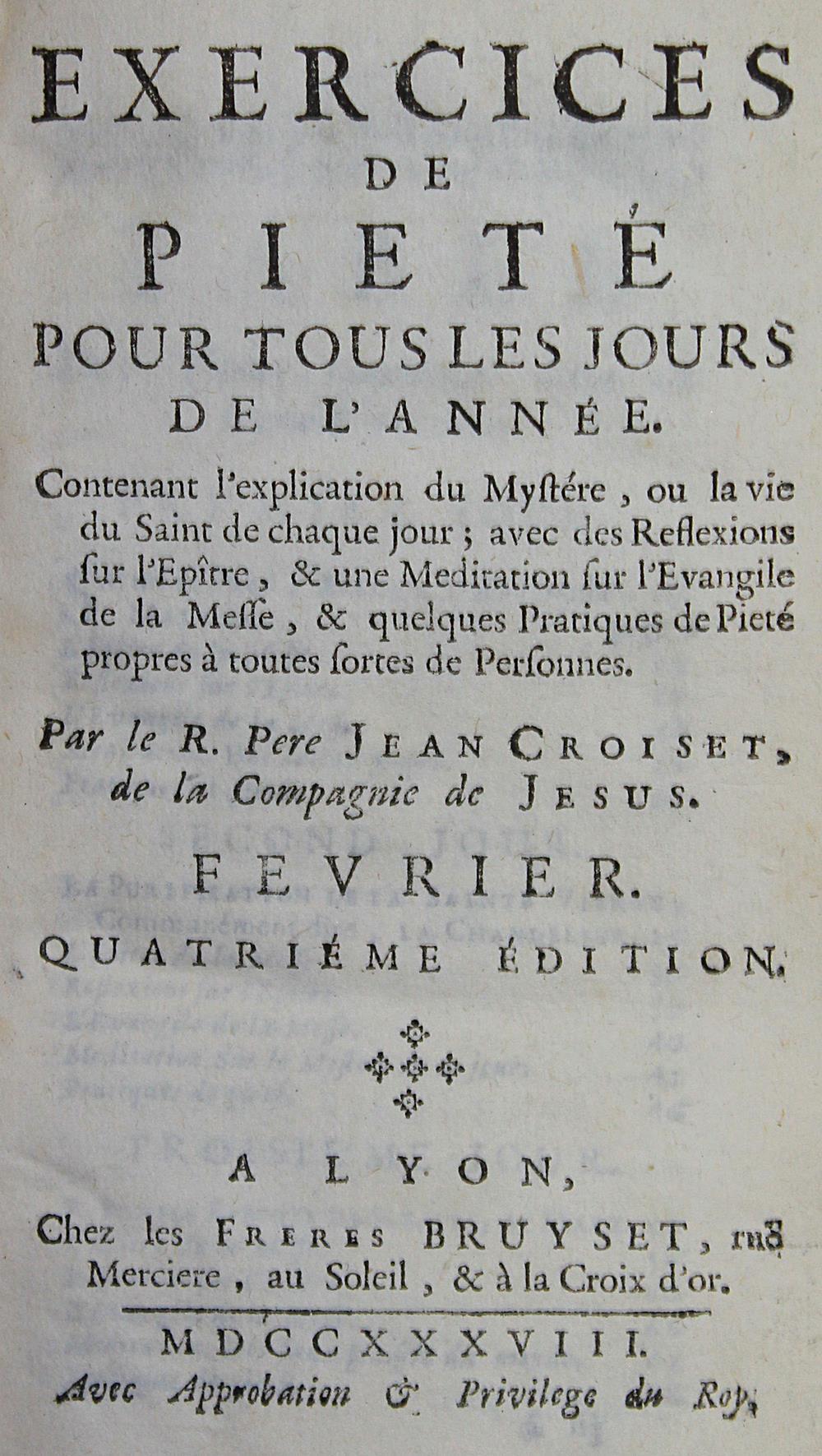 Croiset,J.Exercices de piete pour tous les jours de l'annee. 4. ed. 7 (von 12) Bde. Lyon, Bruys
