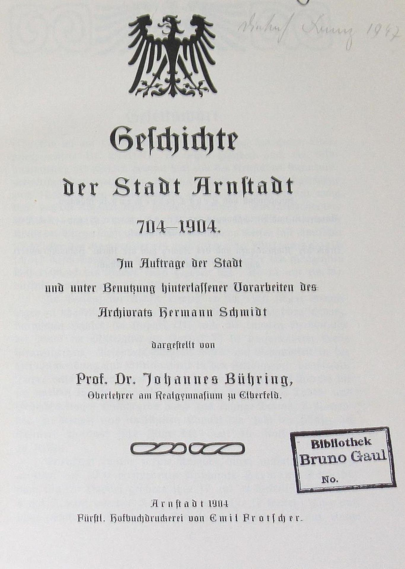 Bühring,J.Geschichte der Stadt Arnstadt 704-1904. VI, 3, 211 S. Olwd. Vereinzelt