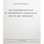 Fürstenberg,H.Das französische Buch im achtzehnten Jahrhundert und in der Empirezeit. Weimar, G