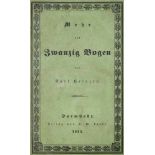 Heinzen,K.Mehr als Zwanzig Bogen. Darmstadt, Leske 1845. VI, 360 S. OU. (Verzogen, etw. angesta