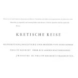 Rohse,O.Kretische Reise. (Hbg. 1989). Qu.Fol. Mit 6 (davon 2 auf dem Einband) Kupfertafeln, 2 H