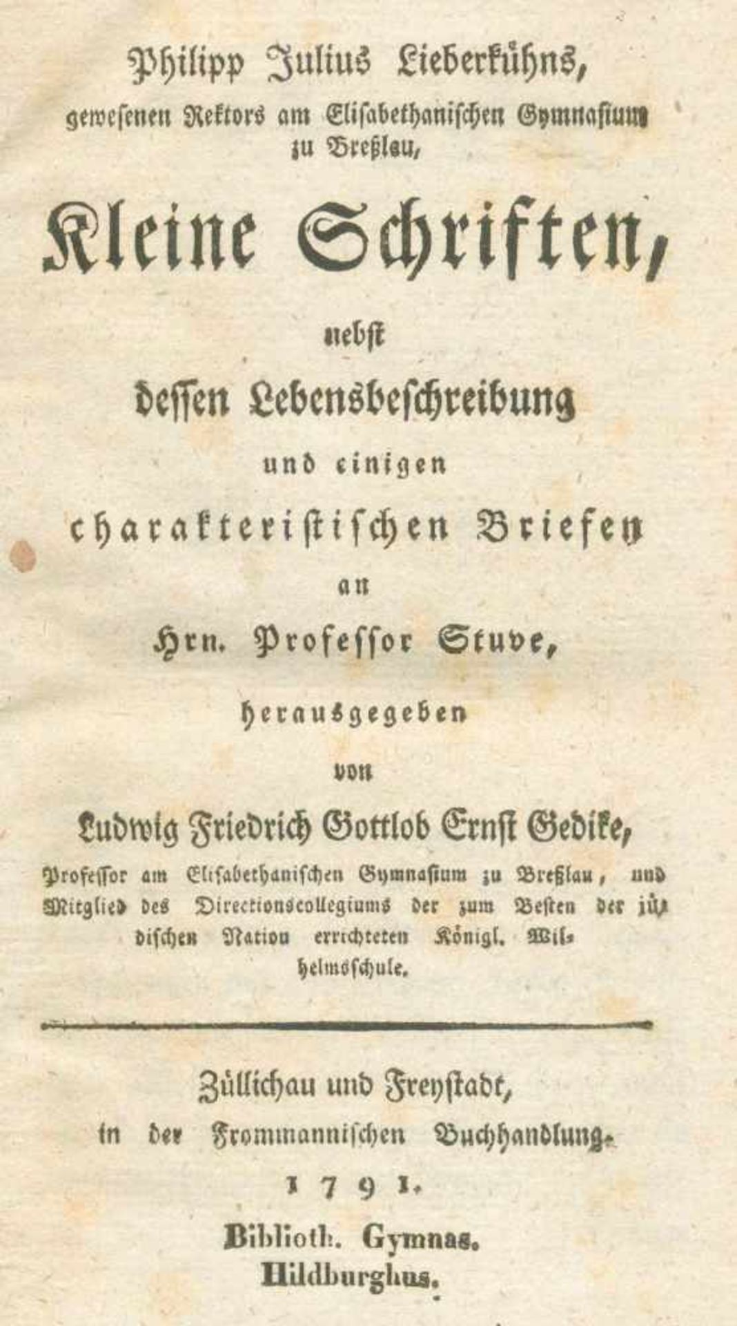 Lieberkühn,P.J.Kleine Schriften, nebst dessen Lebensbeschreibung und einigen charakteristischen