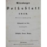 Altenburger Volksblatt.Jgge. 3-5 in 3 Bdn. Hrsg. v. Dölitzsch, Douai, Reuter. Altenburg 1850-52