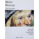 Piontek, Heinz,dt. Schriftsteller (1925-2003). Zwei maschinegeschr. Briefe, beide mit eh. Unter