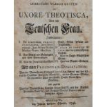 Grupen,C.U.De uxore theotisca. Von der teutschen Frau. Göttingen, Schmidt 1748. 4°. Mit 4 Kupfe