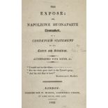 (Coxe,P.).The Expose; or, Napoleone Buonaparte unmasked, in a condensed statement of his career