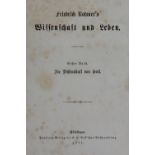 Rohmer,F.Wissenschaft und Leben. 6 Bde. Nördlingen u. Mchn., Beck 1871-92. Mit 2 Portrait-Taf.