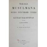 Robles,F.G.Malaga Musulmana sucesos antiguedades ciencias y letras malaguenas durante la edad m