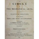 Martin,T.(C.).The Circle of the Mechanical Arts; Cont. Practical Treatises on the Various Manua