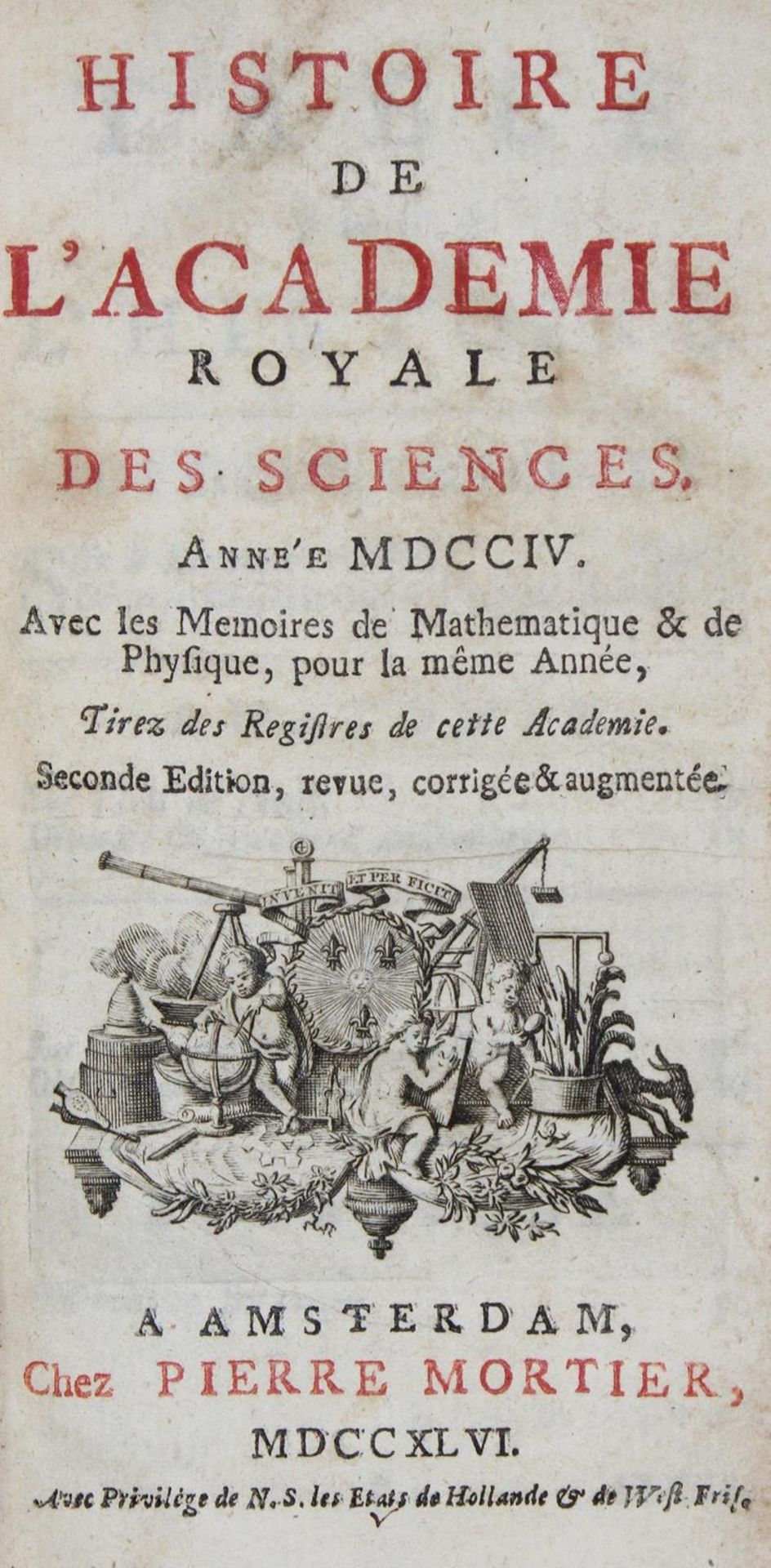 Histoirede l'academie royale des sciences. Annee 1704. 2. ed. Amsterdam, Mortier 1746. Mit gest