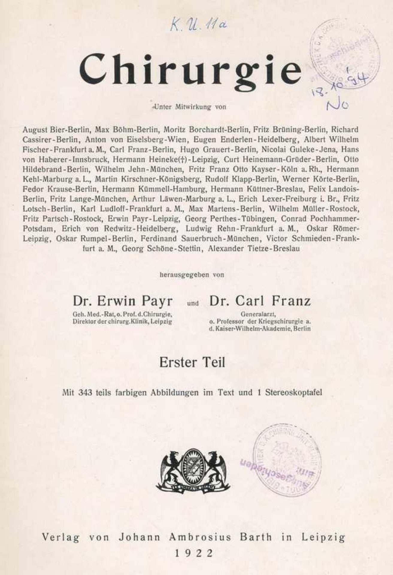 Payr,E. u. C.Franz (Hrsg).Chirugie. 2 Bde. Lpz., Barth 1922. 4°. Mit über 1000 tls. farb. Abb,