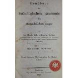 Schön,A.Handbuch der pathologischen Anatomie des menschlichen Auges. XIV S., 1 Bl., 233 S. Pbd.