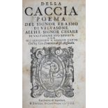 Valvasone,E.de.Della caccia poema. Bergamo, Comin Ventura 1591. Mit Holzschn.-Druckermarke a.T.