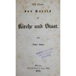 Bauer,E.Der Streit der Kritik mit Kirche und Staat. Bern, Jenni 1844. 287 S. Etw. spät. Lwd. (T