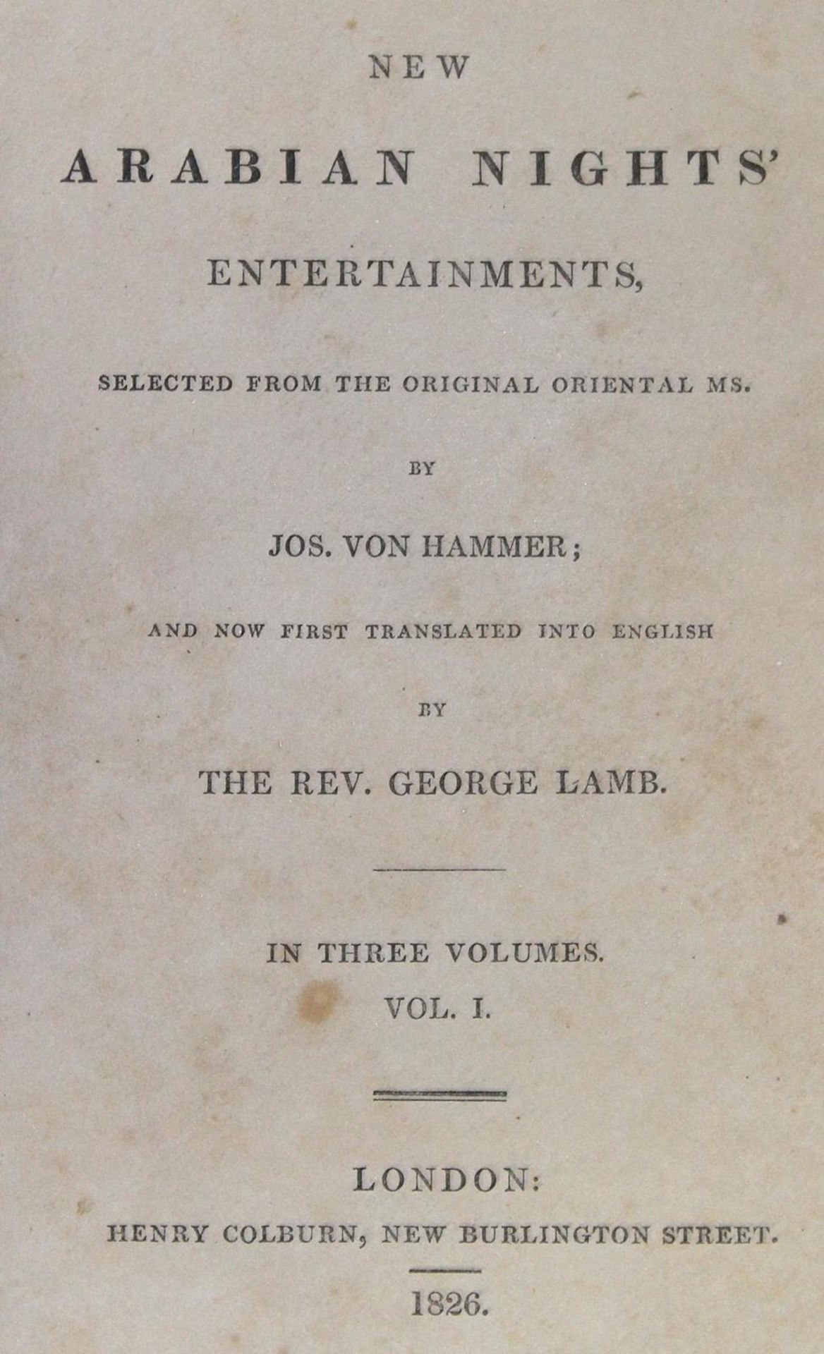 New Arabian Nights' Entertainments.3 Bde. London, Colburn 1826. Grüne Ldrbde. d. Zt. mit goldge