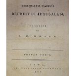 Tasso,T.Befreites Jerusalem. Übersetzt von J. D. Gries. 4 Tle. in 2 Bdn. Jena, Frommann 1800-03