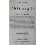 Walther,P.F.v.System der Chirurgie. 2., neu bearb. Aufl. 6 Bde. Karlsruhe u. Fbg., Herder 1843-