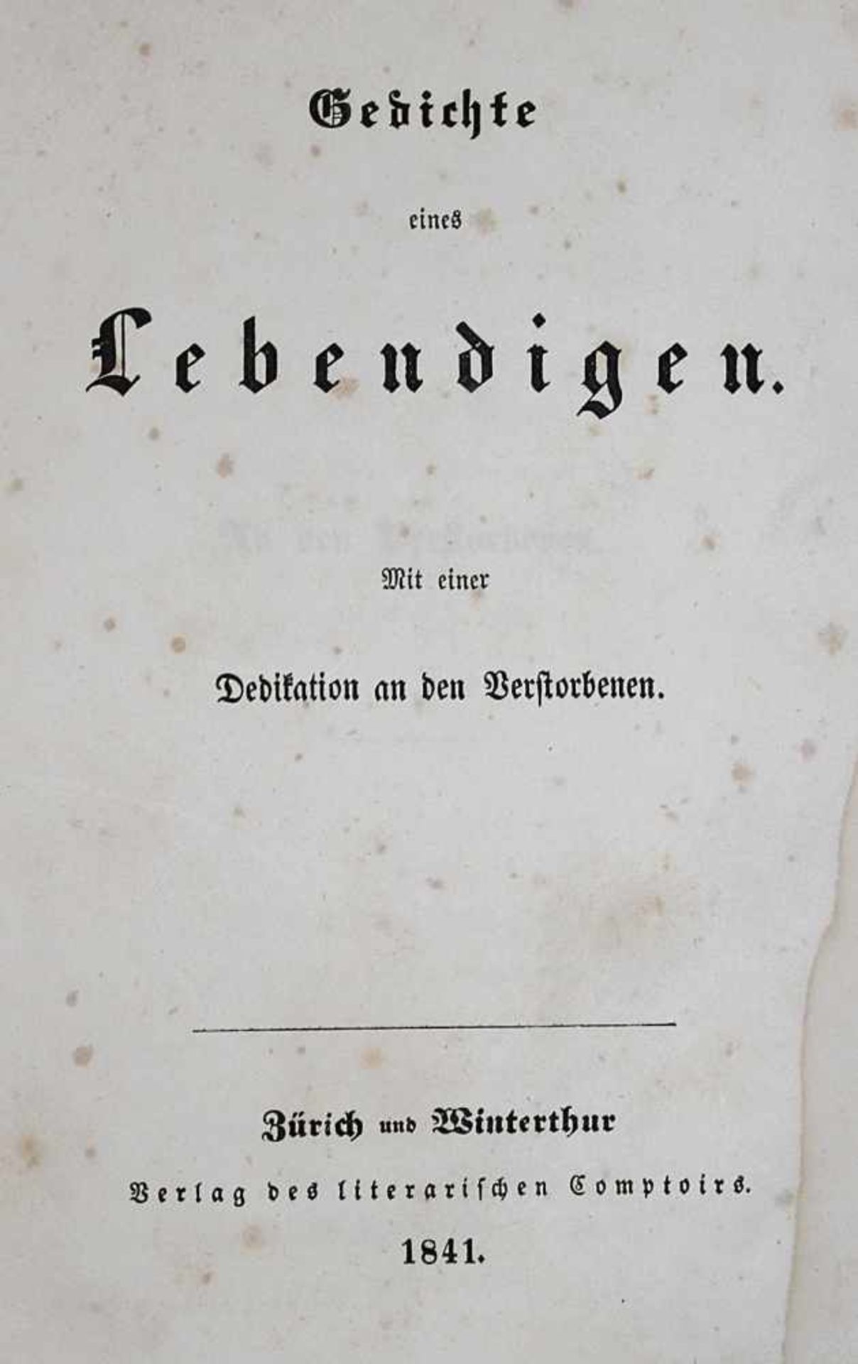 (Herwegh,G.).Gedichte eines Lebendigen. Mit einer Dedikation an den Verstorbenen. 2 in 1 Bd. Zü