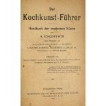 Escoffier,A.Der Kochkunst-Führer. Handbuch der modernen Küche. Ffm., Fachschriften-Verlag 1904.