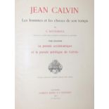 Doumergue,E.Jean Calvin. Les hommes et les choses de son temps. Lausanne, Bridel 1917. Fol. 712 S.