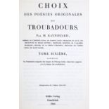 Raynouard,J.F.M.Choix des poesies originales des troubadours. 6 Bde. Reprint der Aufl. 1816-1821.