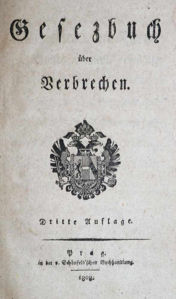 Gesetzbuch über Verbrechen.3. Aufl. 2 Tle. in 1 Bd. Prag, Schönfeld 1808. 8 Bl., 326 S., 3 Bl.;