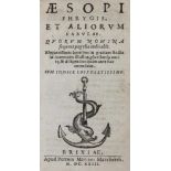 Aesop.Aesopi Phrygis; et aliorum fabulae... Brescia, Marchettu 1623. Mit Holzschn.-Tvign. u.