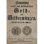 (Sander,G.H.).Sammlung rarer merkwürdiger Gold- und Silbermünzen, historisch und kritisch