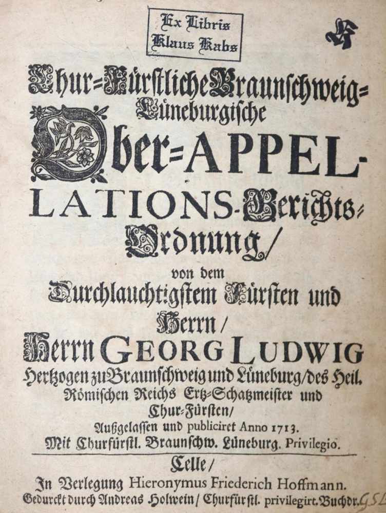 Georg Ludwig, Herzog zu Braunschweig-Lüneburg.Chur-Fürstliche Braunschweig-Lüneburgische Ober- - Image 2 of 2