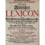 Luther,M.Extrahirtes biblisches Lexicon, darinne kutze Erklärungen eintzeler Worte und Redens-