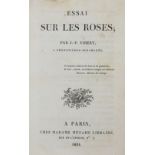 Vibert,J.P.Essai sur les Roses. 4 Tle. in 1 Bd. Paris, Huzard 1824-30. 1 Bl., 83, 226 S., 1 w. Bl.