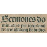 Antonius de Bitonto.Sermones dominicales per totum annum. (Hrsg. Philippus de Rotingo). Straßburg,