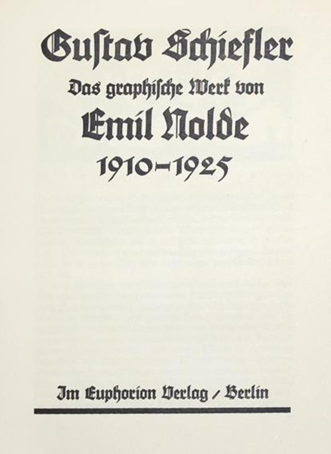 Schiefler,G.Das graphische Werk von Emil Nolde 1910-1925. Bln., Euphorion 1926-27. Gr.8°. Mit +2 - Bild 5 aus 5