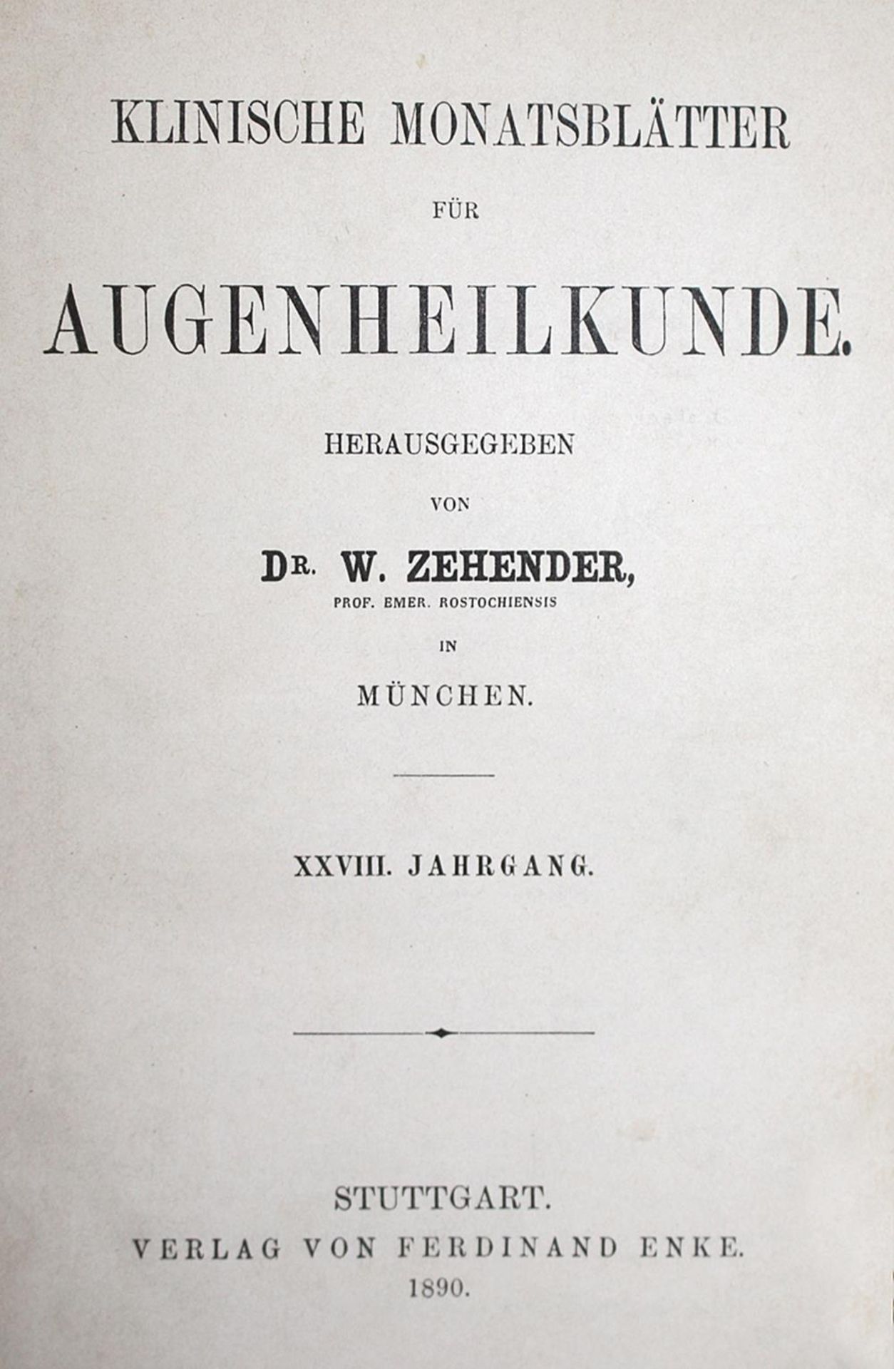 Klinische Monatsblätterfür Augenheilkunde. Hrsg. v. W.Zehender. Jgge. 2-69 in 99 Bdn. Erlangen u.