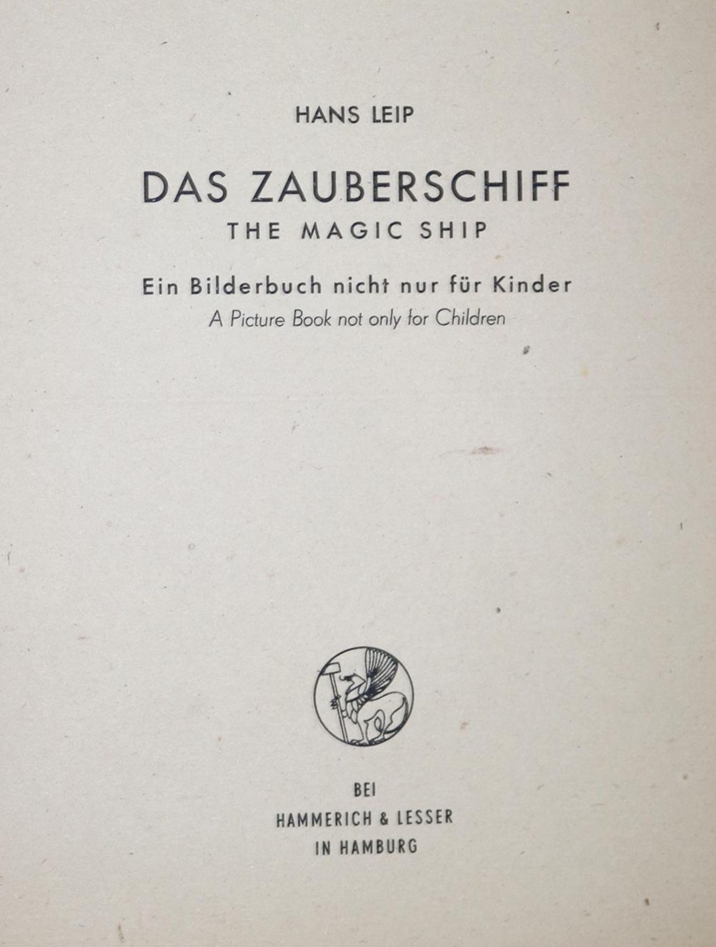Leip,H.Das Zauberschiff. The magic ship. Ein Bilderbuch nicht nur für Kinder. A picture book not - Image 2 of 2