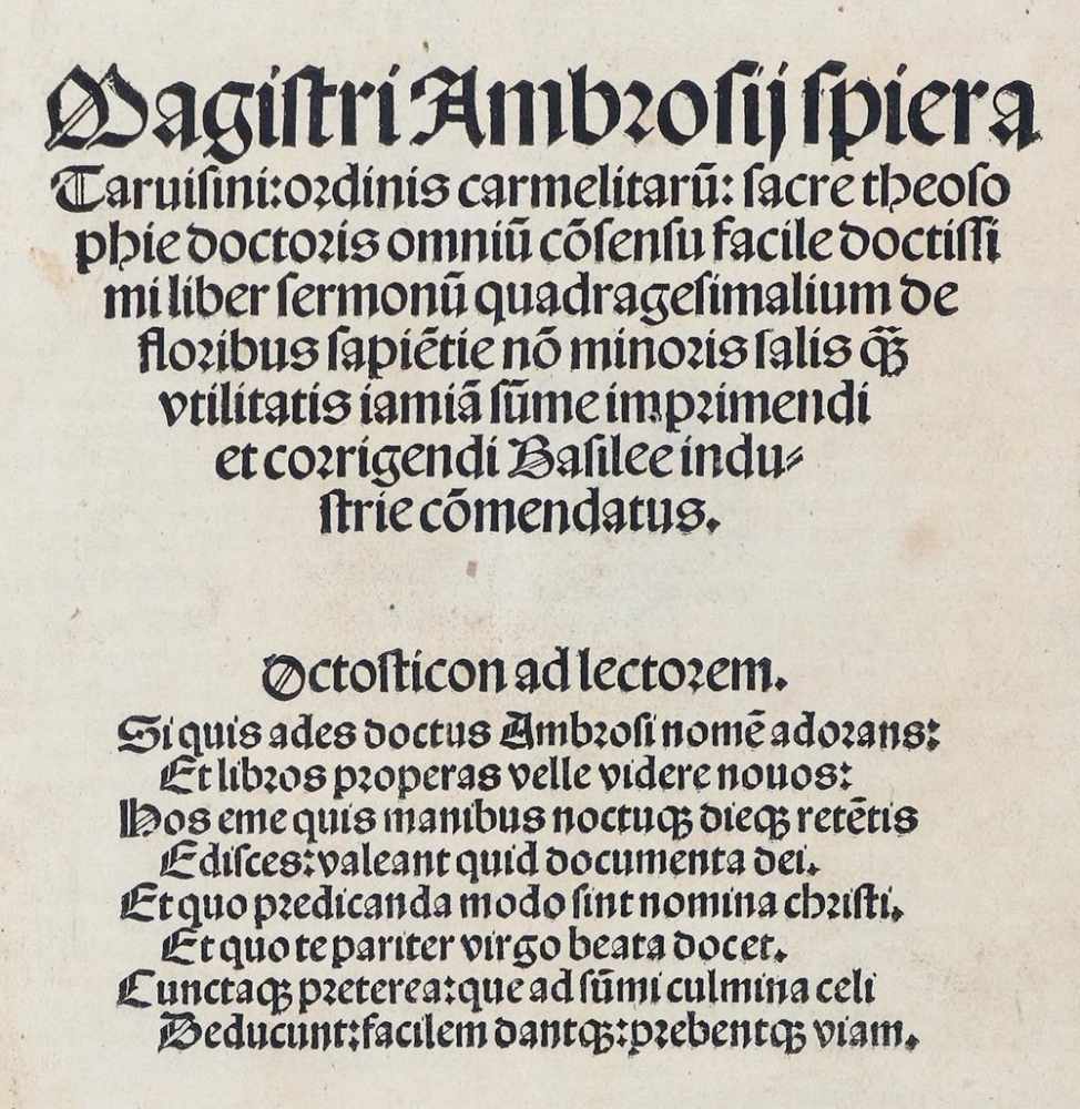 Ambrosius de Spiera Tarvisinus.Liber sermonu(m) de floribus sapie(n)tie no(n) minoris salis atque