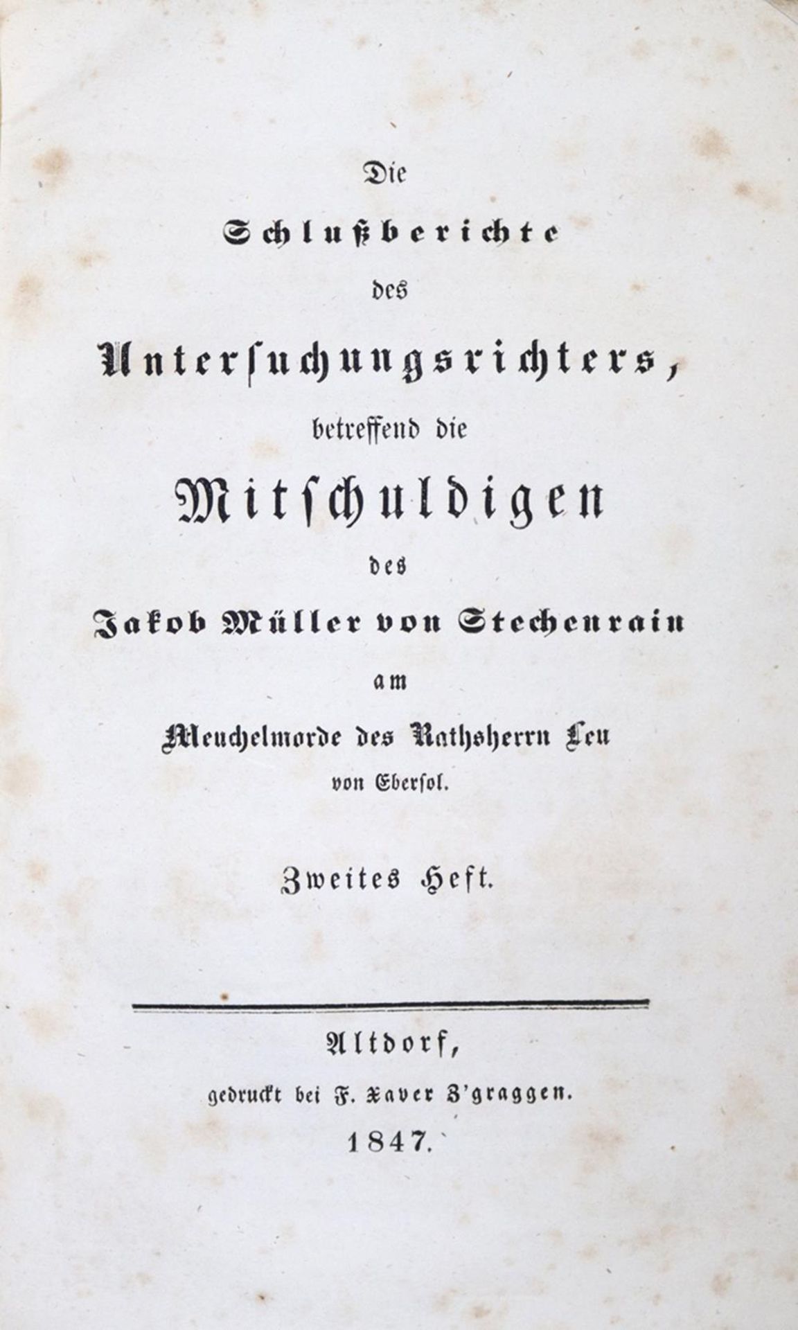 (Ammann,W.).(Ammann,W.). Die Schlussberichte des Untersuchungsrichters, betreffend die(Amma