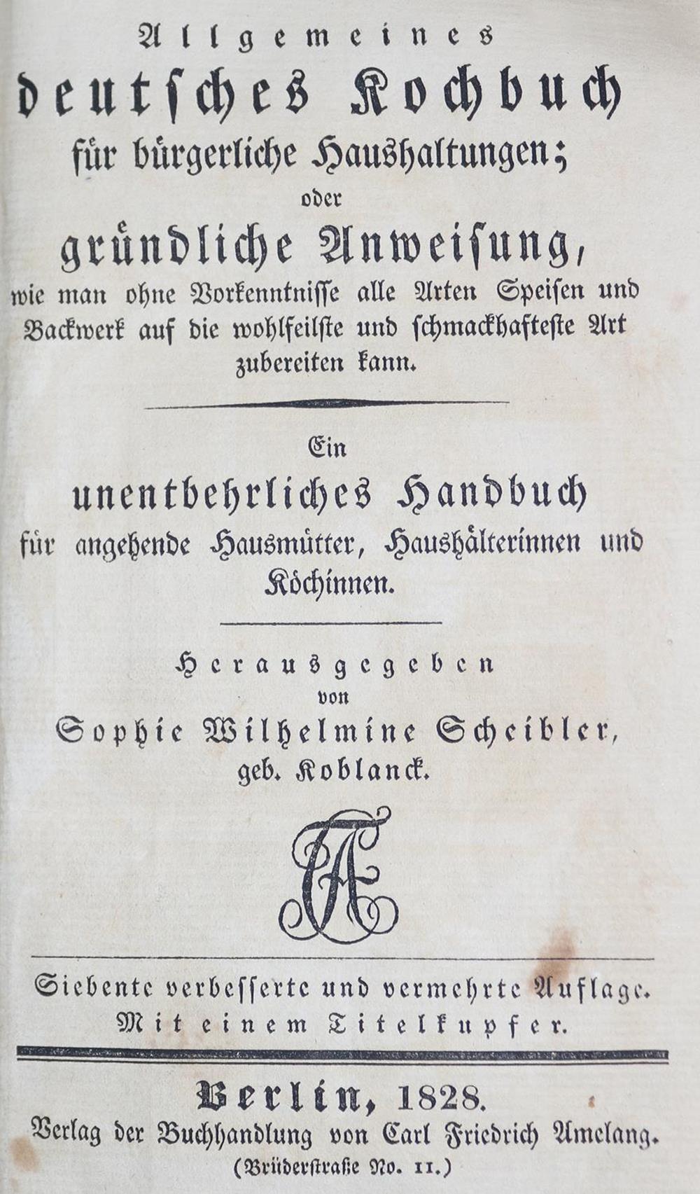 Scheibler,S.W.Scheibler,S.W. Allgemeines deutsches Kochbuch für bürgerliche HaushaltuSche - Image 2 of 2
