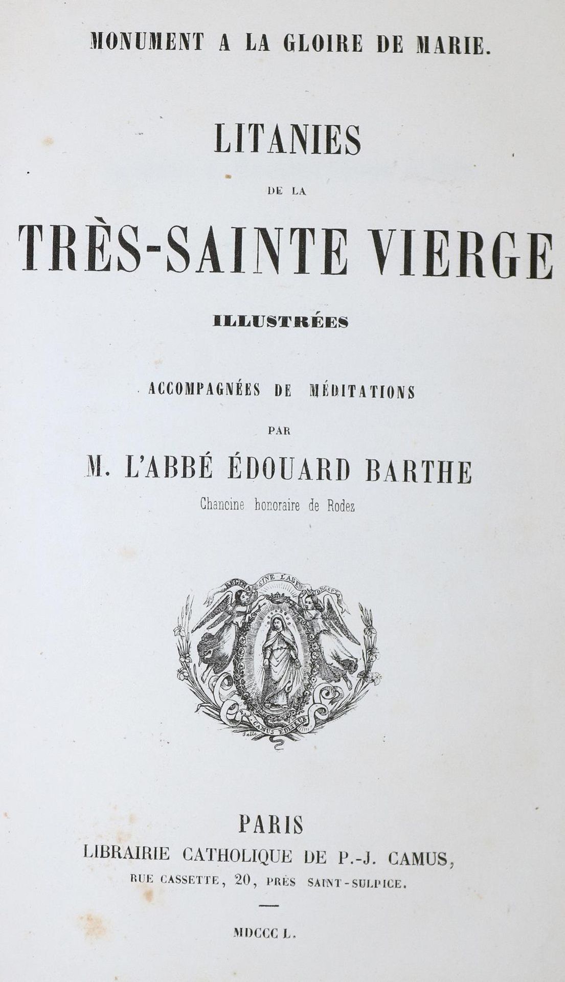 Barthe,E.Barthe,E. Monument a la glorie de Marie. Litanies de la tres-sainte Vierge illBart