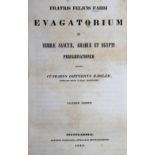 Fabri,F.Fabri,F. Evagatorium in Terrae Sanctae, Arabiae et Egypti peregrinationem. Ed.Fabri
