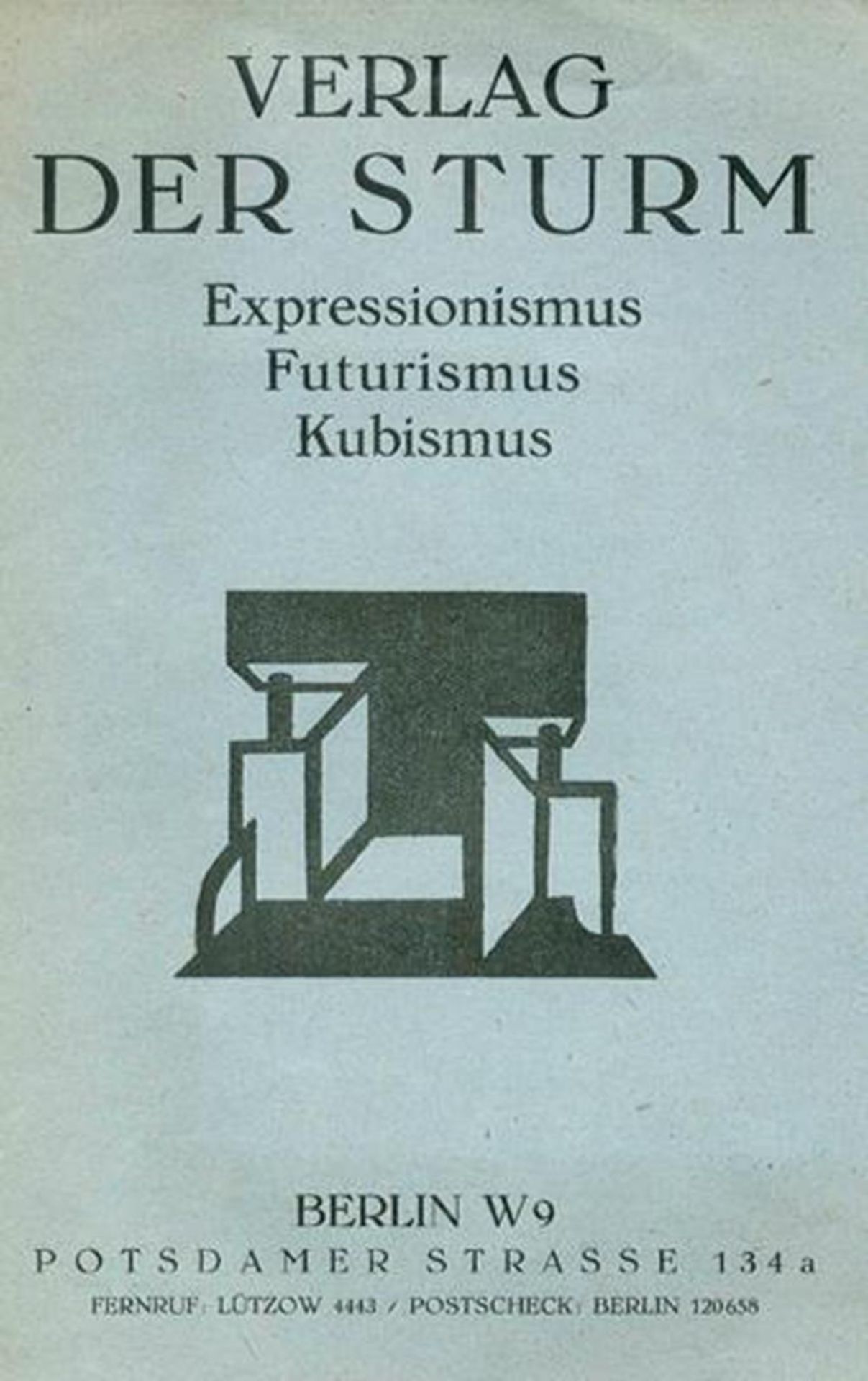 Verlag der Sturm.Verlag der Sturm. Expressionismus Futurismus Kubismus. Bln., (Der SturVerl
