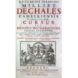 Dechales,C.F.M.Dechales,C.F.M. Cursus seu mundus mathematicus. Editio altera ex manuscrDech