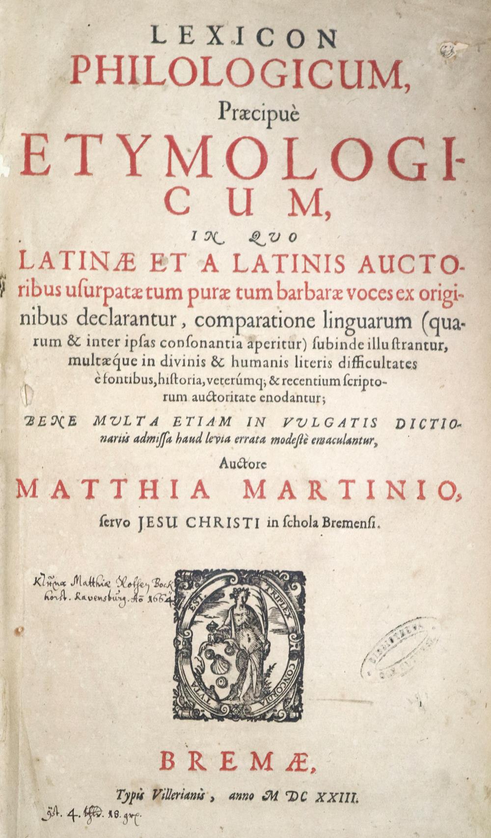 Martini,M.Martini,M. Lexicon philologicum, praecipue etymologicum, in quo Latinae et aMarti