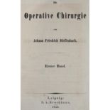 Dieffenbach,J.F.Dieffenbach,J.F. Die operative Chirurgie. 2 Bde. Lpz., Brockhaus, 1845Dieff