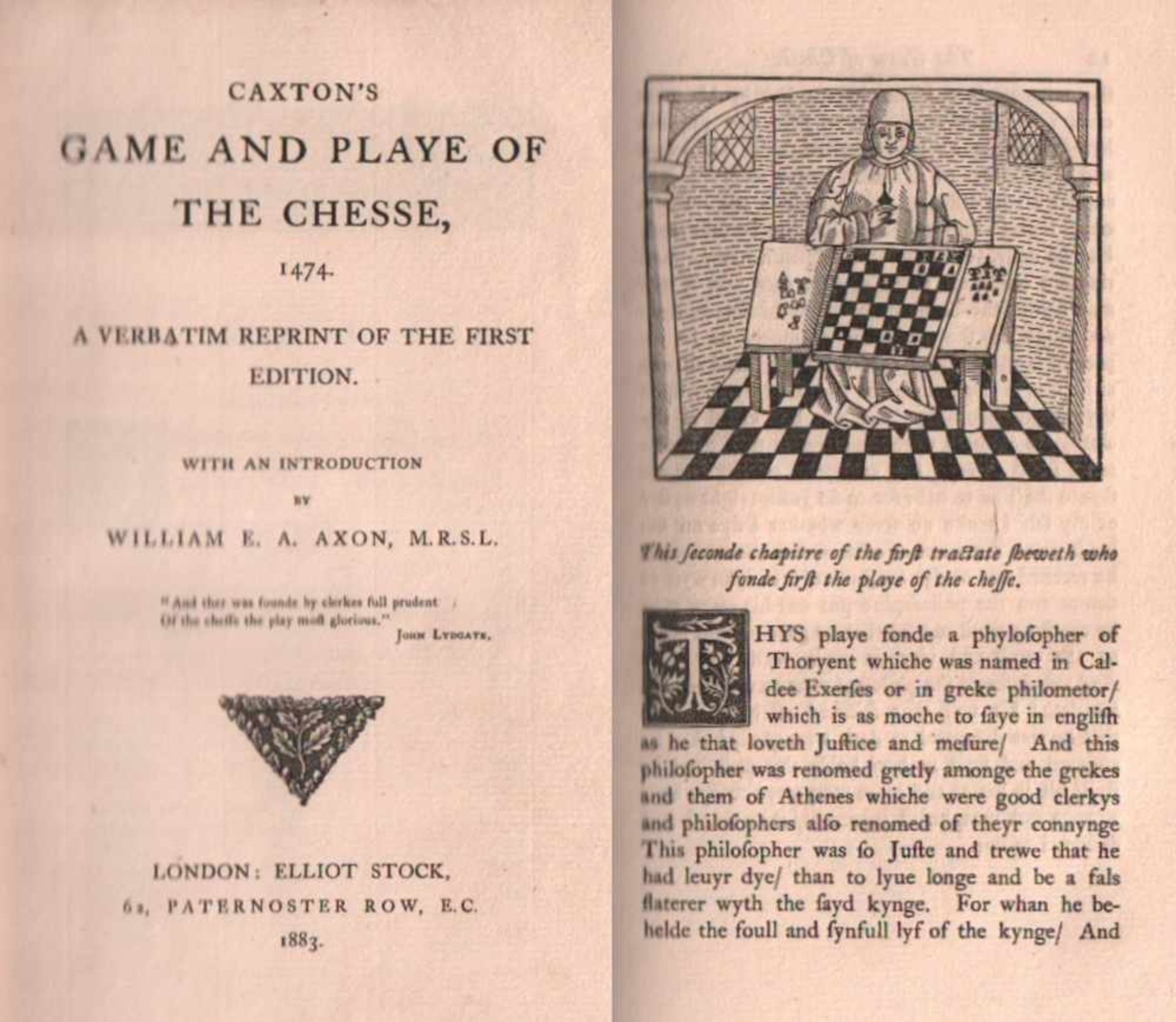 (Cessolis, Jacobus de) Caxton'sGame and Playe of the Chesse, 1474. A verbatim reprint of the first