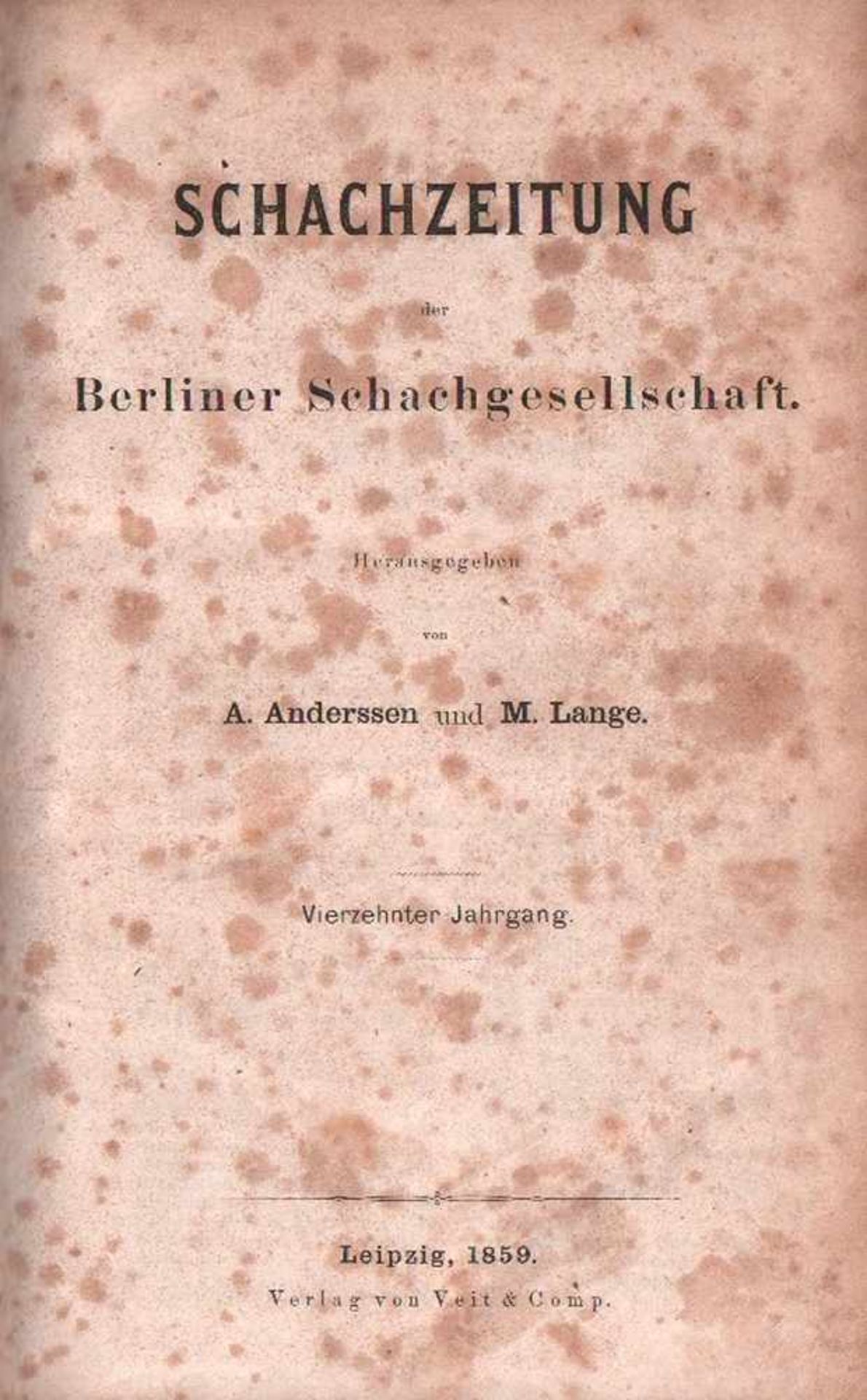 (Deutsche) Schachzeitung der Berliner Schachgesellschaft.Hrsg. von A. Anderssen und M. Lange. 14.