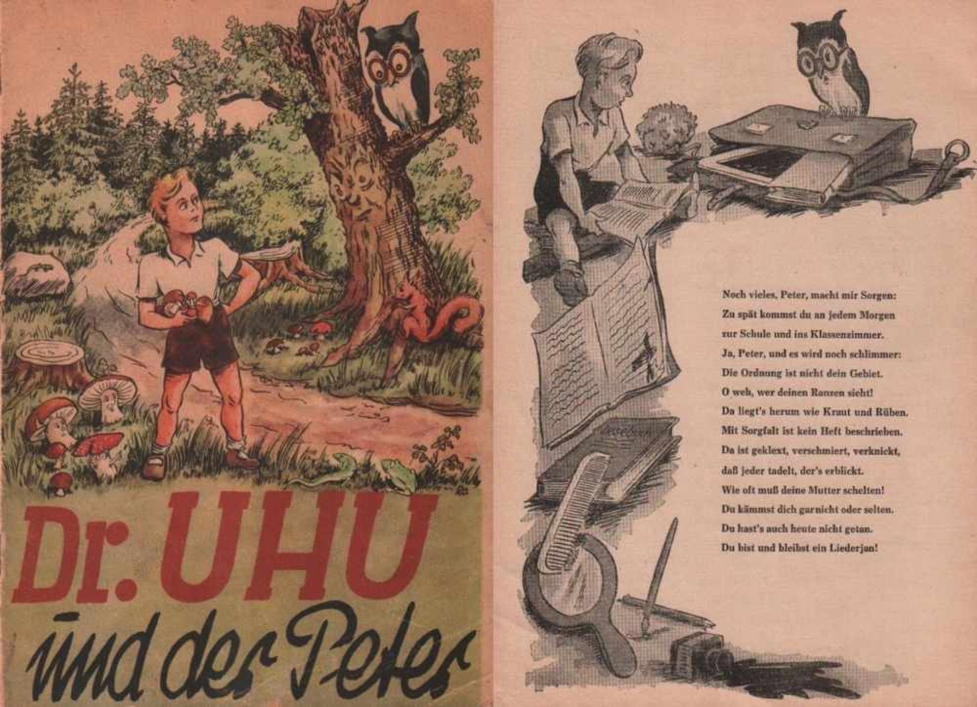 Dr. Uhu und der Peter.(Umschlagtitel). Kamenz, C.R. Roeder, um 1945. 8°. Mit 16 schwarz / weißen