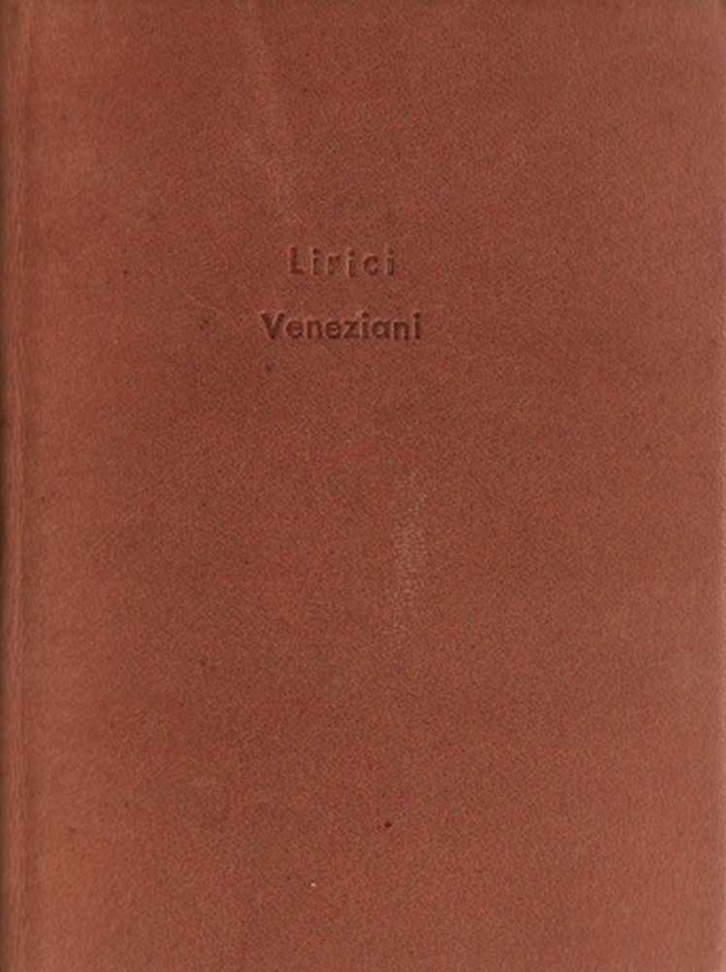 Lirici Veneziani del secolo XVI.Venezia, Bernhardi, 1816. 12°. Titel mit Vignette, 301 Seiten. Neuer - Bild 2 aus 2