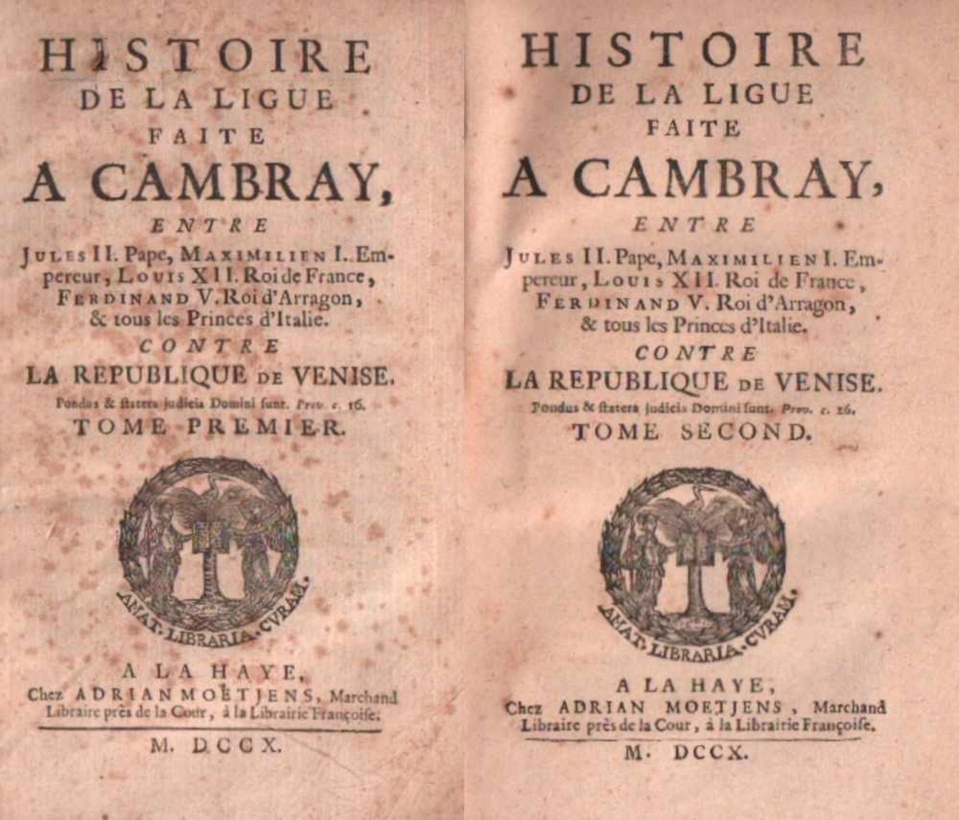 (Dubos, Jean Baptiste)Historie de La Ligue Faite A Cambray, entre Jules II. Pape, Maximilien I.